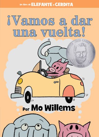 ¡Vamos a Dar Una Vuelta! (an Elephant and Piggie Book, Spanish Edition)