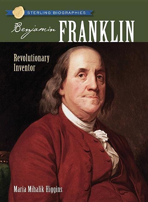 Benjamin Franklin: Revolutionary Inventor