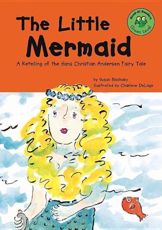 Little Mermaid: A Retelling of the Hans Christian Andersen Fairy Tale