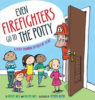 Even Firefighters Go to the Potty