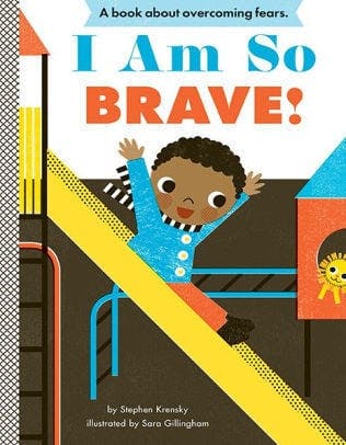 I Am So Brave!