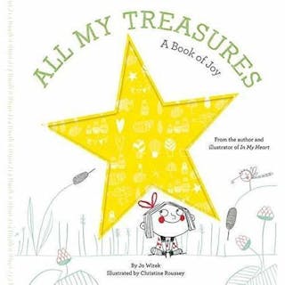 All My Treasures: A Book of Joy