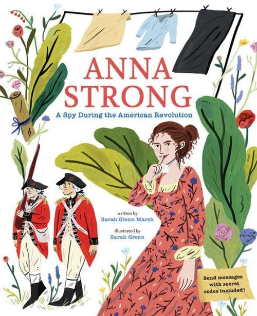 Anna Strong: A Spy During the American Revolution