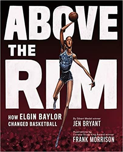Above the Rim: How Elgin Baylor Changed Basketball