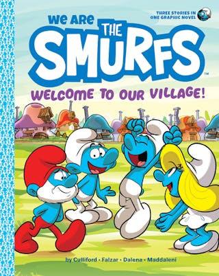 We Are the Smurfs: Welcome to Our Village! (We Are the Smurfs Book 1)
