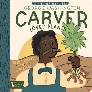 George Washington Carver Loved Plants