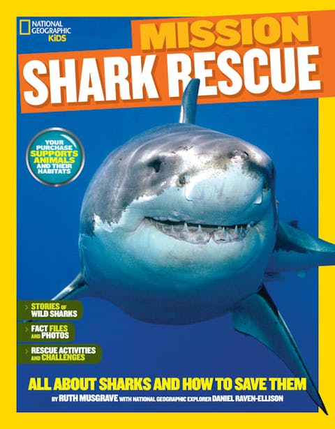 Mission: Shark Rescue: All about Sharks and How to Save Them