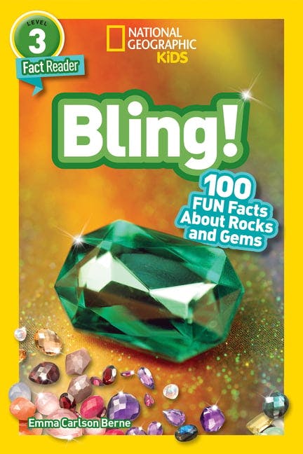 Bling!: 100 Fun Facts about Rocks and Gems