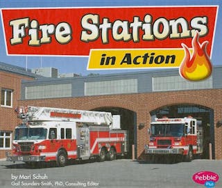 Fire Stations in Action