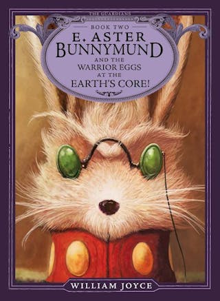 E. Aster Bunnymund and the Warrior Eggs at the Earth's Core!