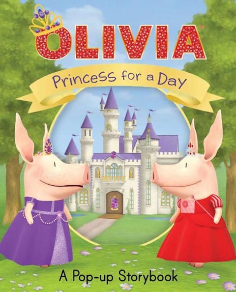 Olivia: Princess for a Day