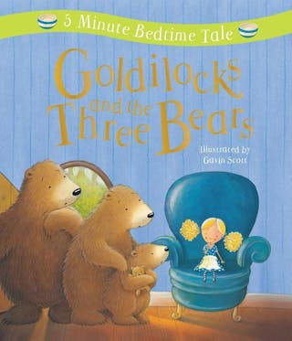 Goldilocks and the Three Bears: 5 Minute Bedtime Tale