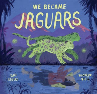 We Became Jaguars