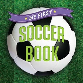 My First Soccer Book
