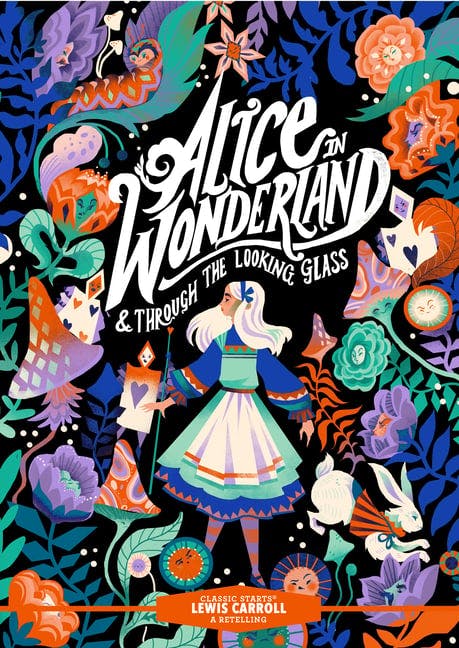 Alice in Wonderland & Through the Looking Glass