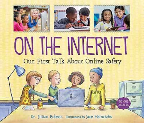 On the Internet: Our First Talk About Online Safety