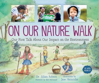 On Our Nature Walk: Our First Talk about Our Impact on the Environment