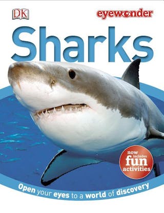 Eye Wonder: Sharks: Open Your Eyes to a World of Discovery