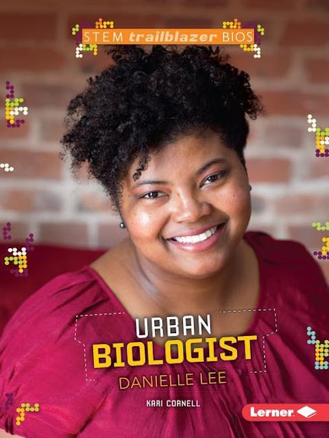 Urban Biologist Danielle Lee