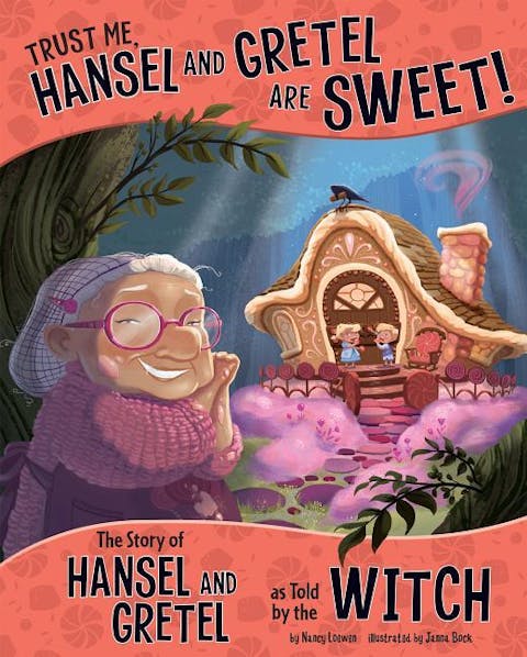 Trust Me, Hansel and Gretel Are Sweet!