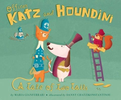 Officer Katz and Houndini: A Tale of Two Tails
