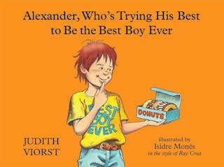 Alexander, Who's Trying His Best to Be the Best Boy Ever