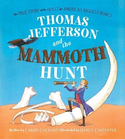 Thomas Jefferson and the Mammoth Hunt