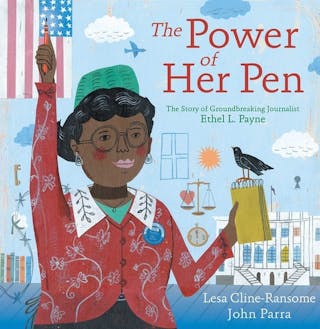 Power of Her Pen: The Story of Groundbreaking Journalist Ethel L. Payne