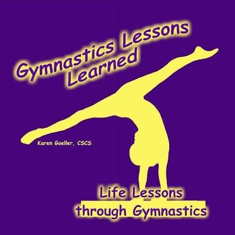 Gymnastics Lessons Learned