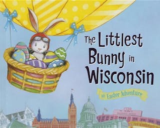 Littlest Bunny in Wisconsin: An Easter Adventure