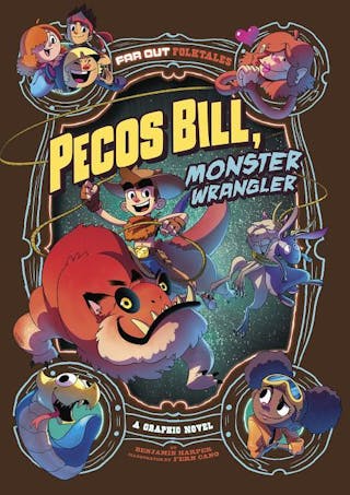 Pecos Bill, Monster Wrangler: A Graphic Novel