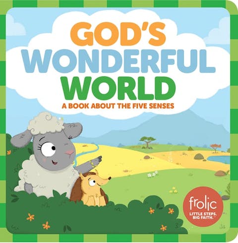 God's Wonderful World: A Book about the Five Senses
