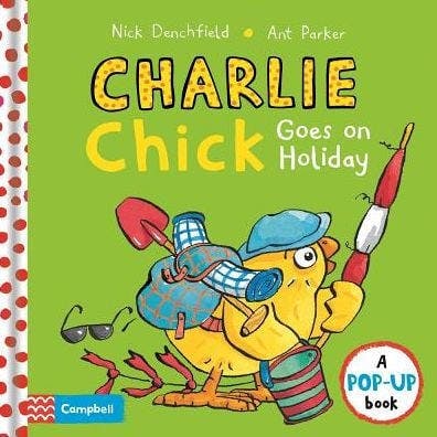 Charlie Chick Goes on Holiday