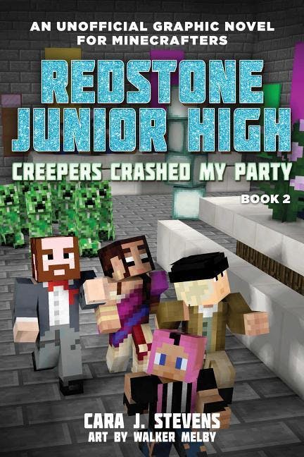 Creepers Crashed My Party: Redstone Junior High