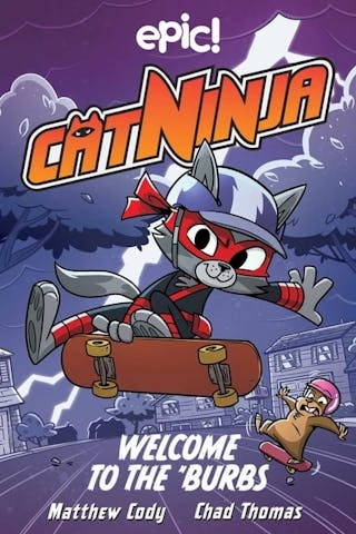 Cat Ninja: Welcome to the 'Burbs: Volume 4