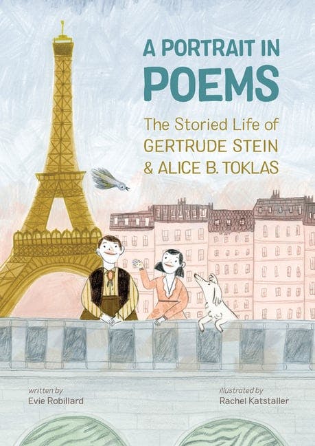 Portrait in Poems: The Storied Life of Gertrude Stein and Alice B. Toklas