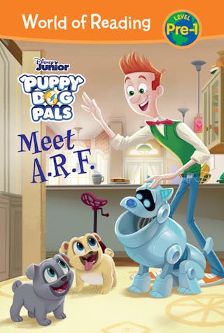 Puppy Dog Pals: Meet A.R.F.
