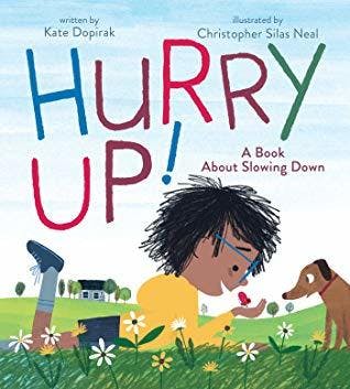 Hurry Up!: A Book About Slowing Down