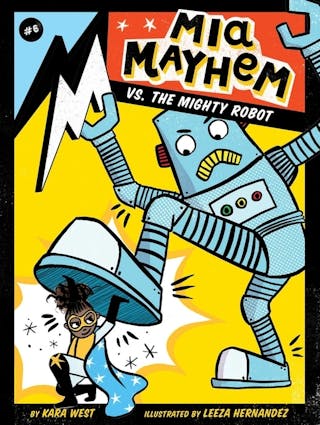 Mia Mayhem vs. the Mighty Robot