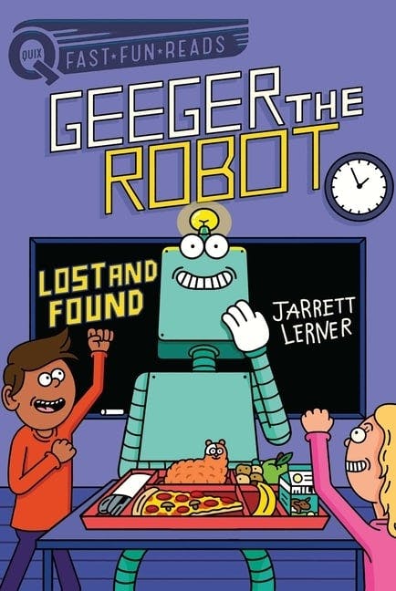 Geeger the Robot: Lost and Found