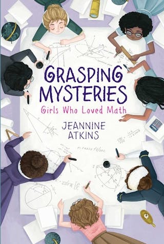 Grasping Mysteries: Girls Who Loved Math (Reprint)