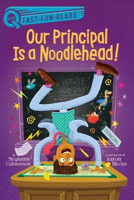 Our Principal Is a Noodlehead!