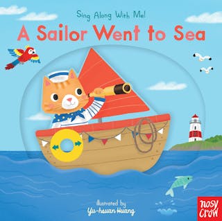 Sailor Went to Sea: Sing Along with Me!