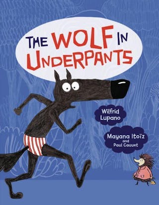 The Wolf in Underpants