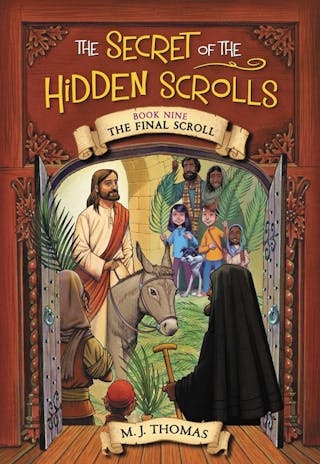 Secret of the Hidden Scrolls: The Final Scroll, Book 9
