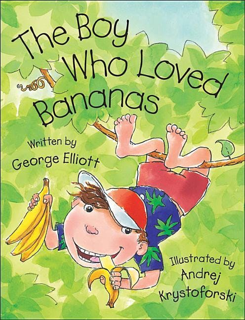 The Boy Who Loved Bananas