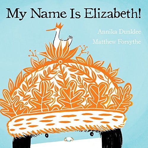 My Name Is Elizabeth!