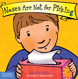Noses Are Not for Picking Board Book