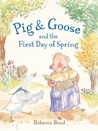 Pig and Goose and the First Day of Spring