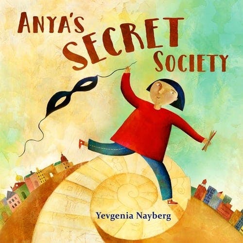 Anya’s Secret Society 